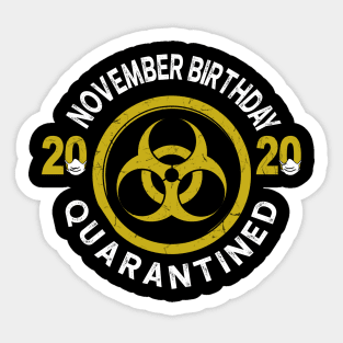 November Birthday 2020 Quarantined Sticker